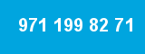 971 199 82 71